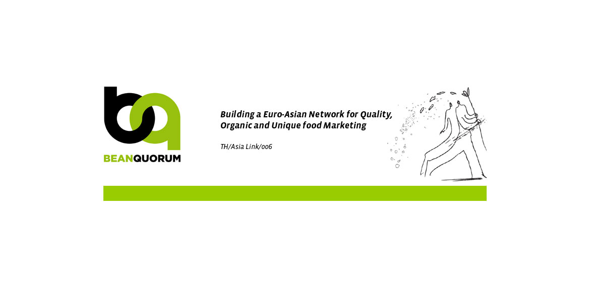 BEAN-QUORUM:  Building  an  Euro-Asian  Network  for  Quality,  Organic,  and  Unique  food Marketing”